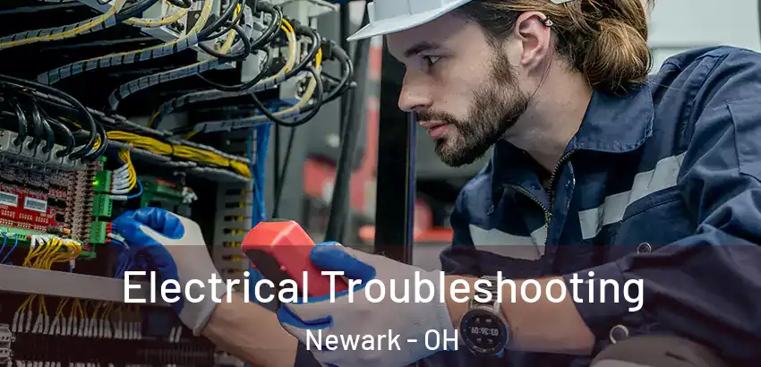 Electrical Troubleshooting Newark - OH