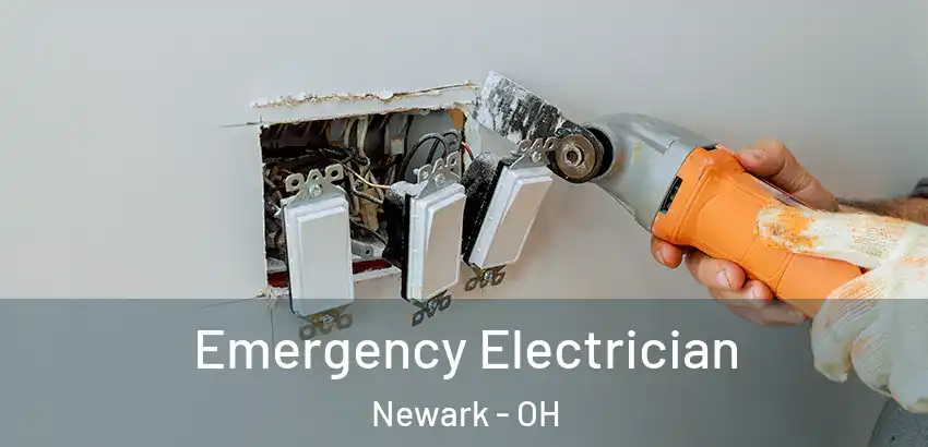Emergency Electrician Newark - OH