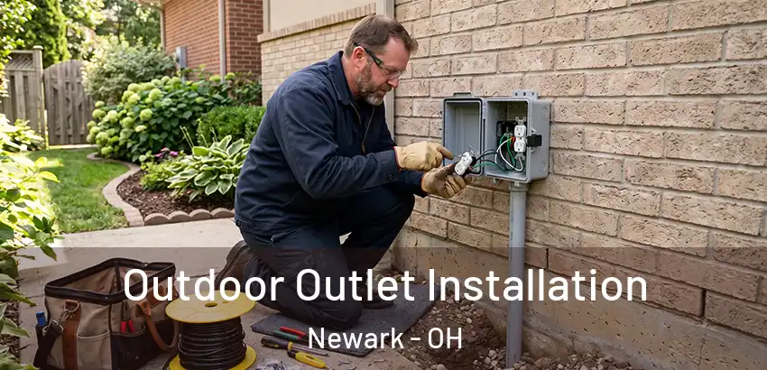 Outdoor Outlet Installation Newark - OH