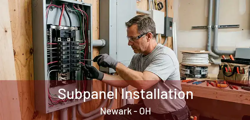 Subpanel Installation Newark - OH
